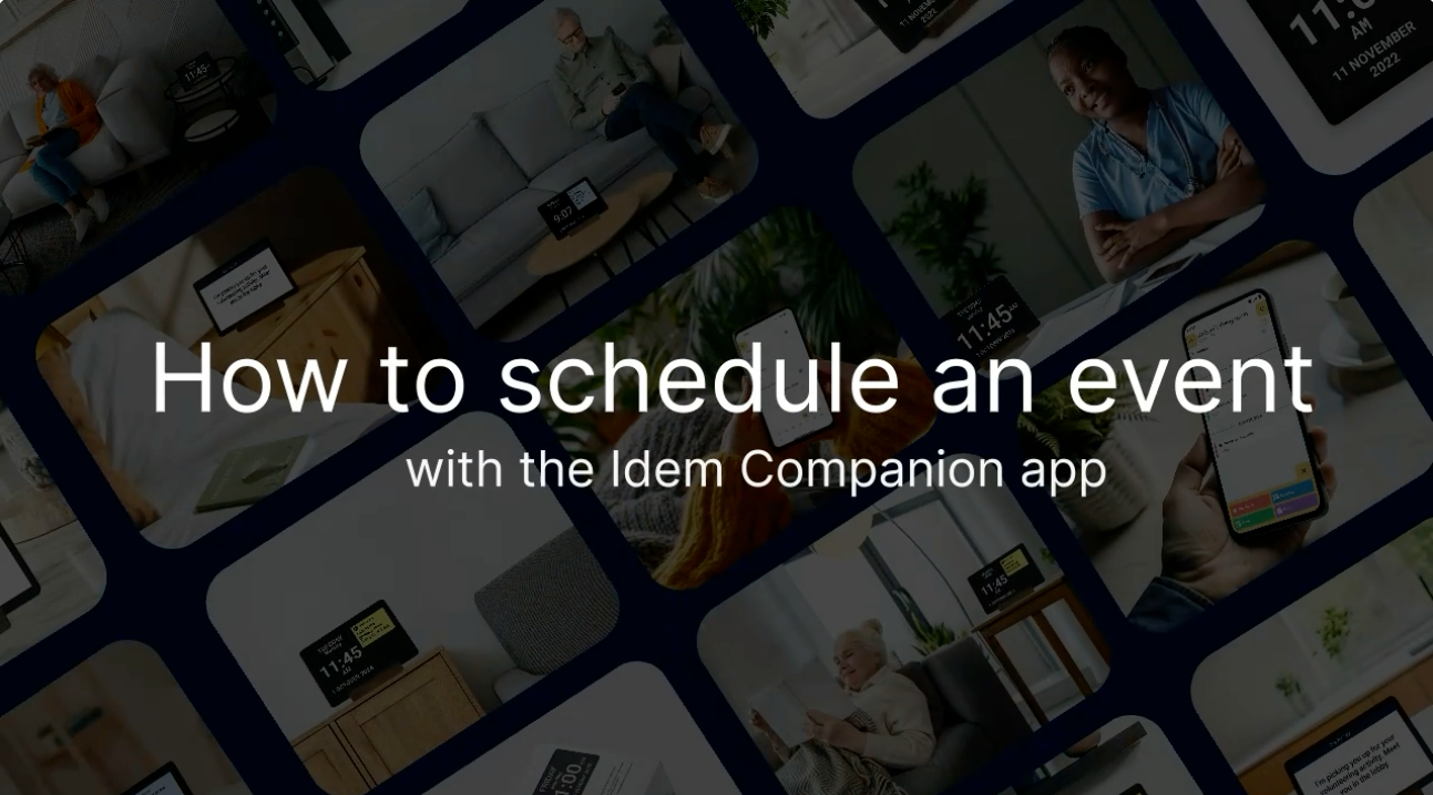Load video: In this video, discover how to schedule an event with the Idem Companion App.